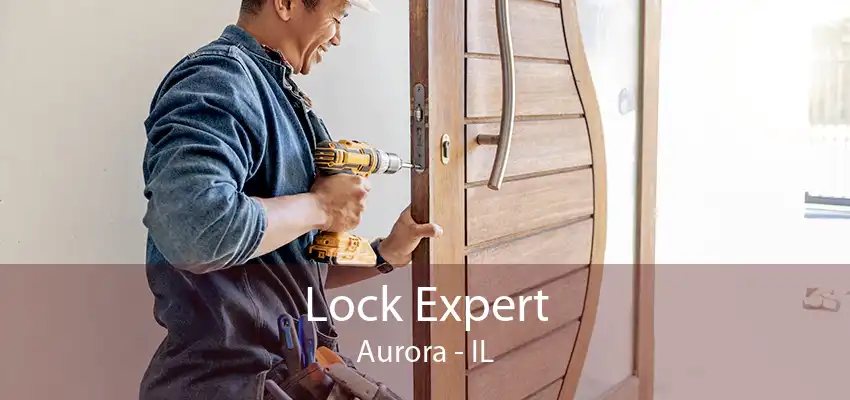 Lock Expert Aurora - IL