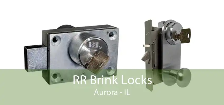 RR Brink Locks Aurora - IL