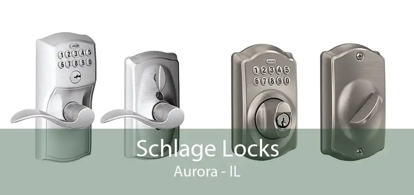 Schlage Locks Aurora - IL